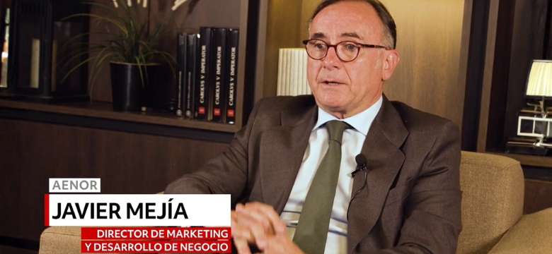 Javier Mejía Director Marketing y Desarrollo de Negocio de AENOR